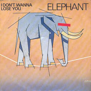 ELEPHANT - I Don't Wanna Lose You